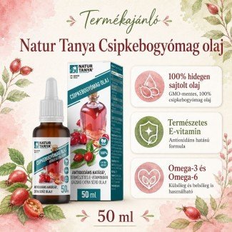 Natur Tanya Csipkebogyómag olaj hidegsajtolással 50ml