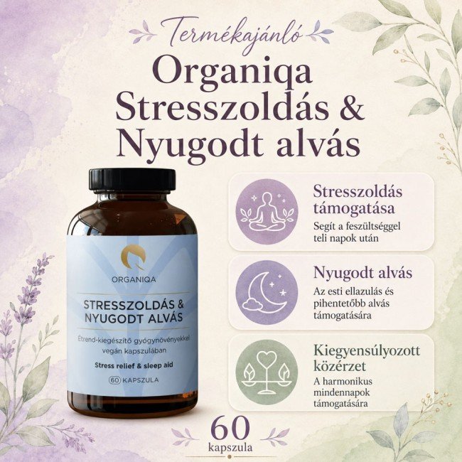 Organiqa Balance Stresszoldás & nyugodt alvás kapszula 60db Organiqa Balance Stresszoldás & nyugodt alvás kapszula 60db